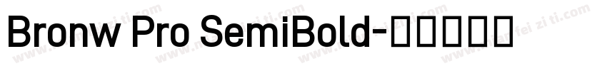 Bronw Pro SemiBold字体转换